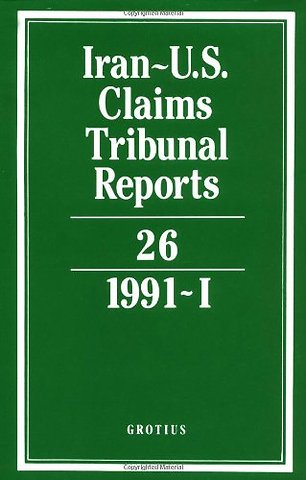 Iran-U.S. Claims Tribunal Reports: Volume 26