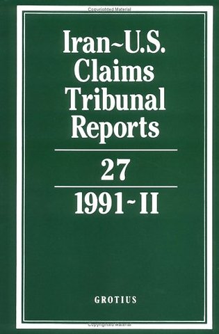 Iran-U.S. Claims Tribunal Reports: Volume 27