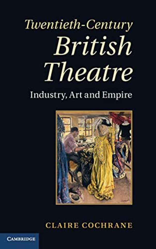 Twentieth-Century British Theatre