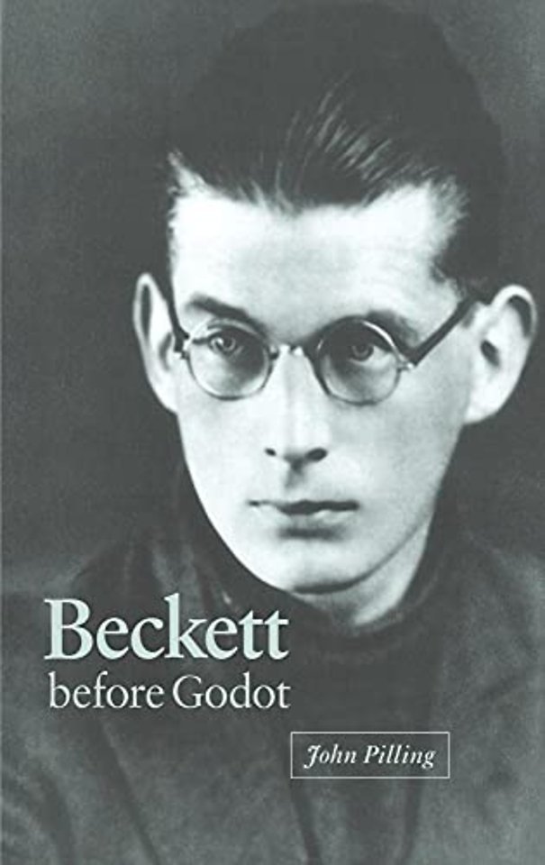 Beckett before Godot