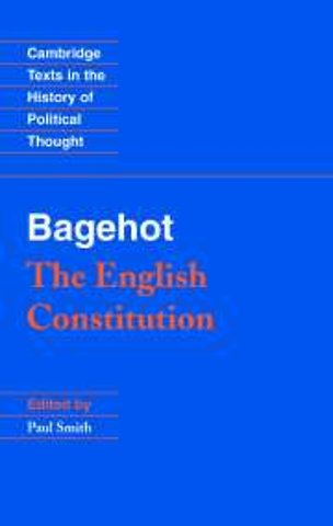 Bagehot: The English Constitution