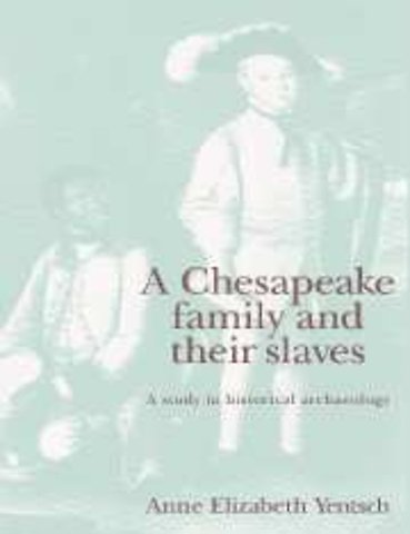 A Chesapeake Family and their Slaves