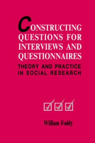 Constructing Questions for Interviews and Questionnaires