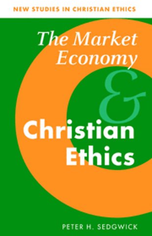 The Market Economy and Christian Ethics