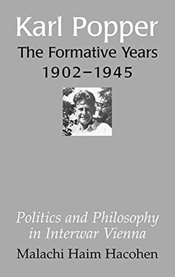 Karl Popper - The Formative Years, 1902–1945