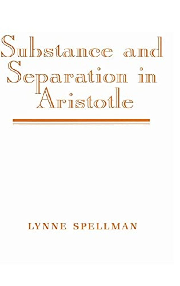 Substance and Separation in Aristotle