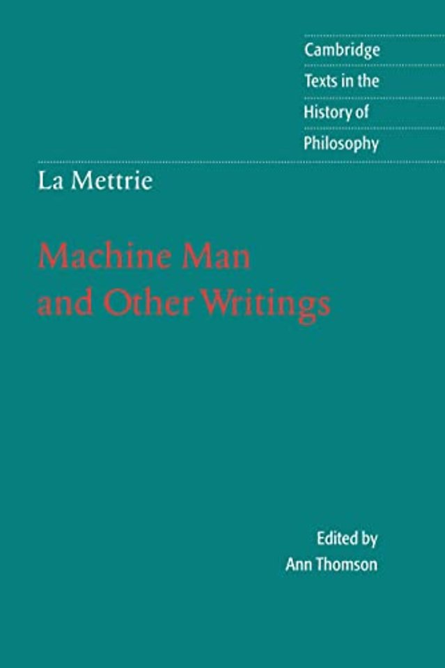 La Mettrie: Machine Man and Other Writings