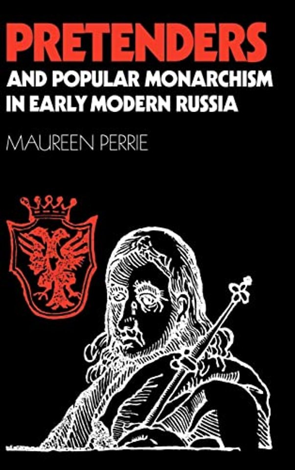 Pretenders and Popular Monarchism in Early Modern Russia