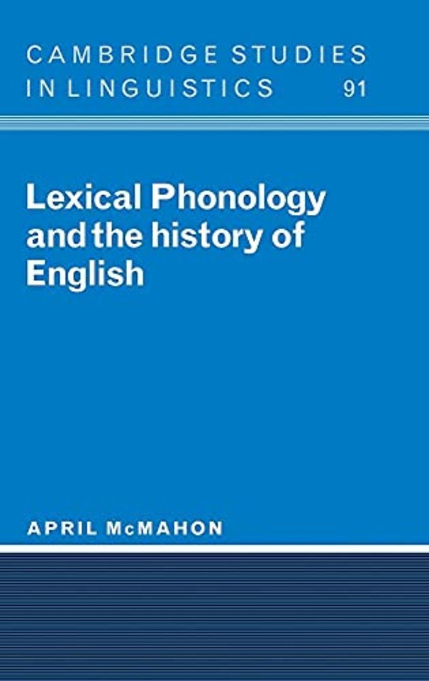 Lexical Phonology and the History of English