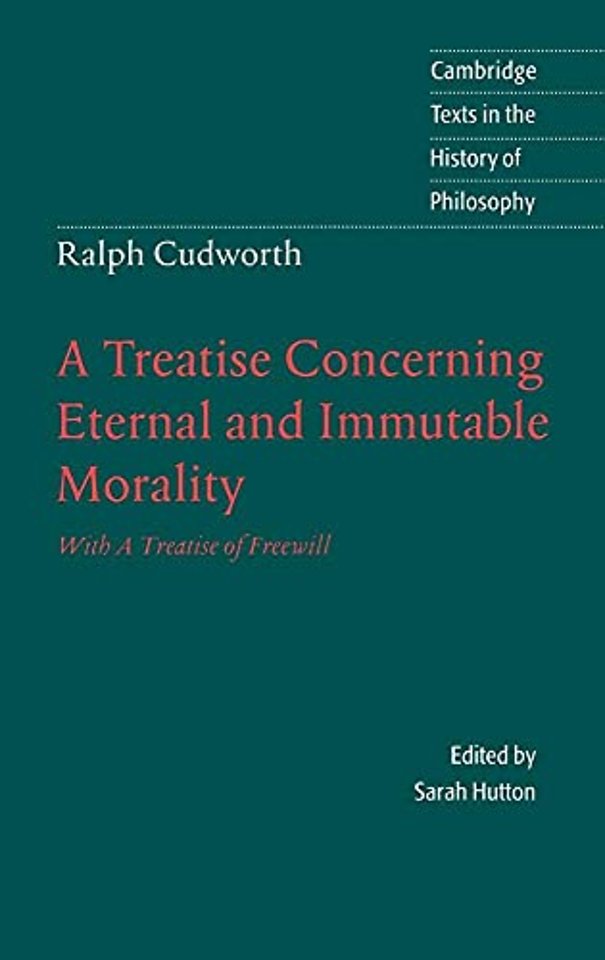 Ralph Cudworth: A Treatise Concerning Eternal and Immutable Morality