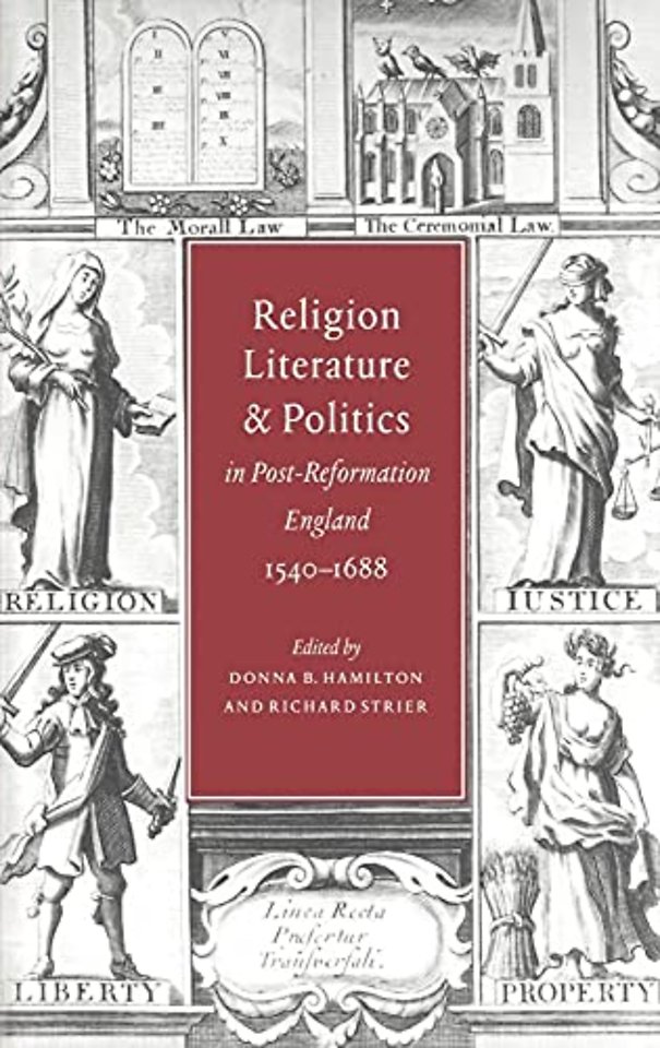 Religion, Literature, and Politics in Post-Reformation England, 1540–1688