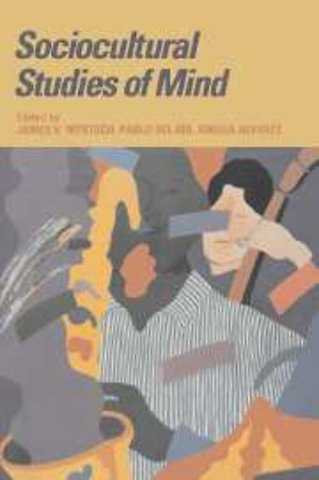 Sociocultural Studies of Mind