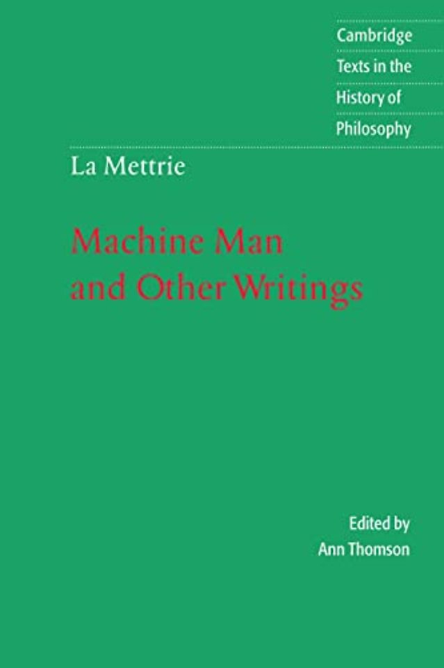 La Mettrie: Machine Man and Other Writings