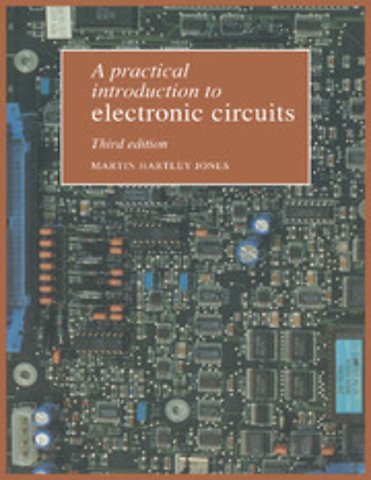 A Practical Introduction to Electronic Circuits