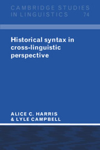 Historical Syntax in Cross-Linguistic Perspective