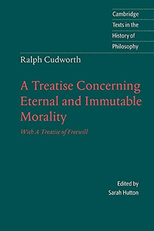 Ralph Cudworth: A Treatise Concerning Eternal and Immutable Morality