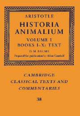Aristotle: 'Historia Animalium': Volume 1, Books I-X: Text