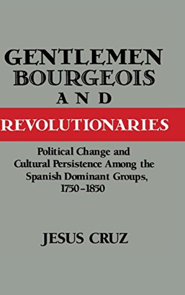 Gentlemen, Bourgeois, and Revolutionaries