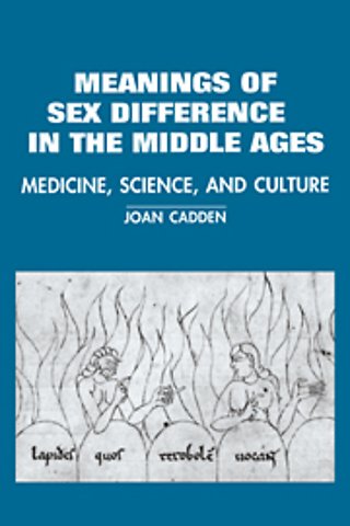 The Meanings of Sex Difference in the Middle Ages