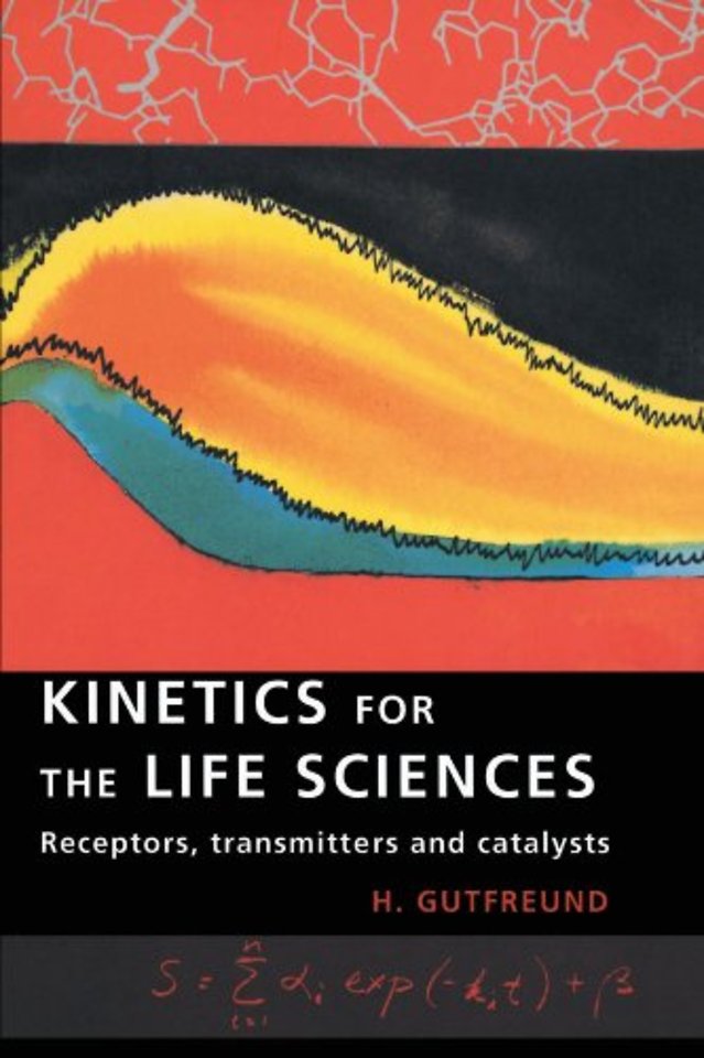 Kinetics for the Life Sciences