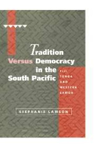 Tradition versus Democracy in the South Pacific