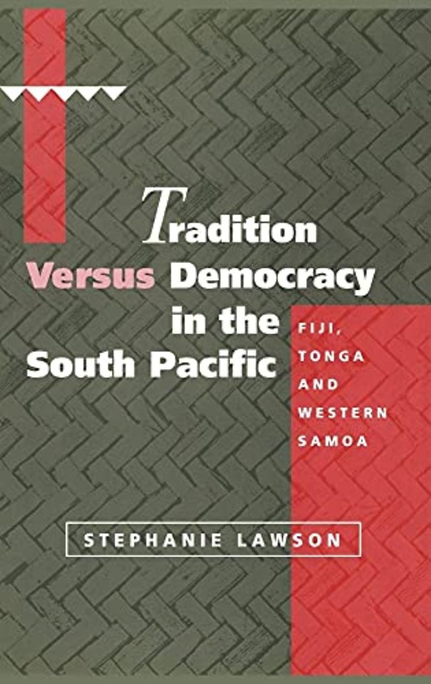 Tradition versus Democracy in the South Pacific