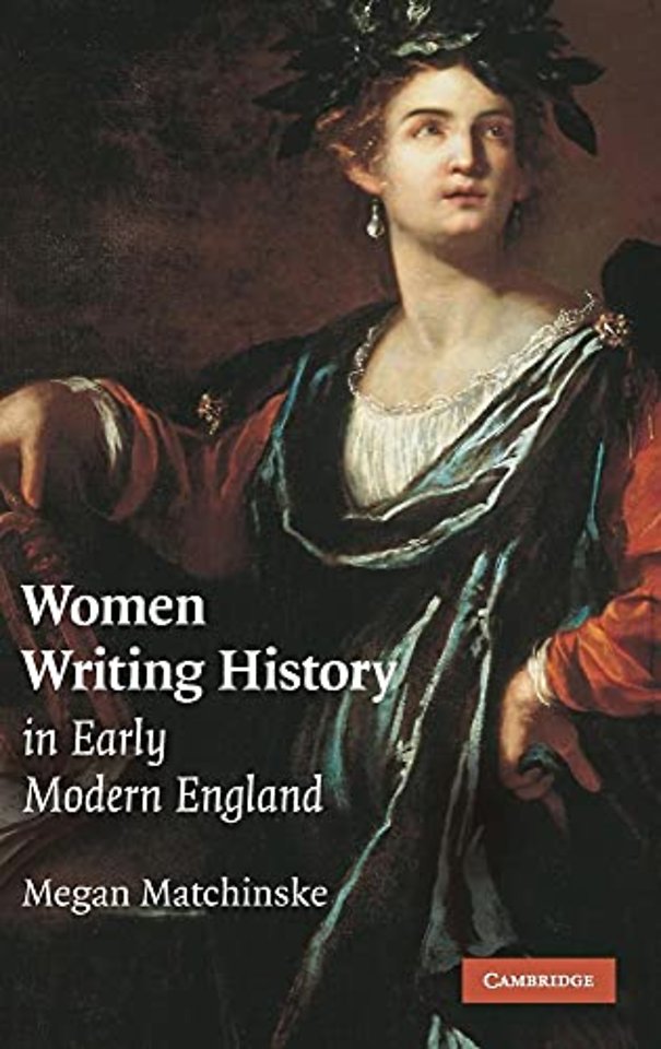 Women Writing History in Early Modern England