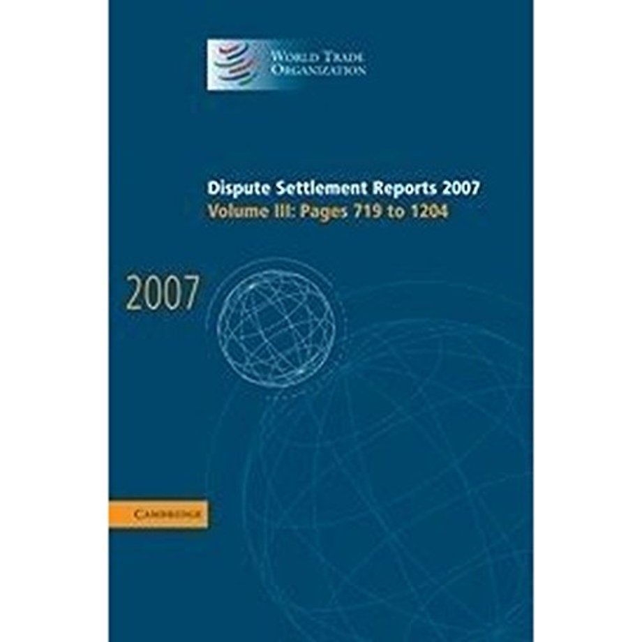 Dispute Settlement Reports 2007: Volume 3, Pages 719-1204