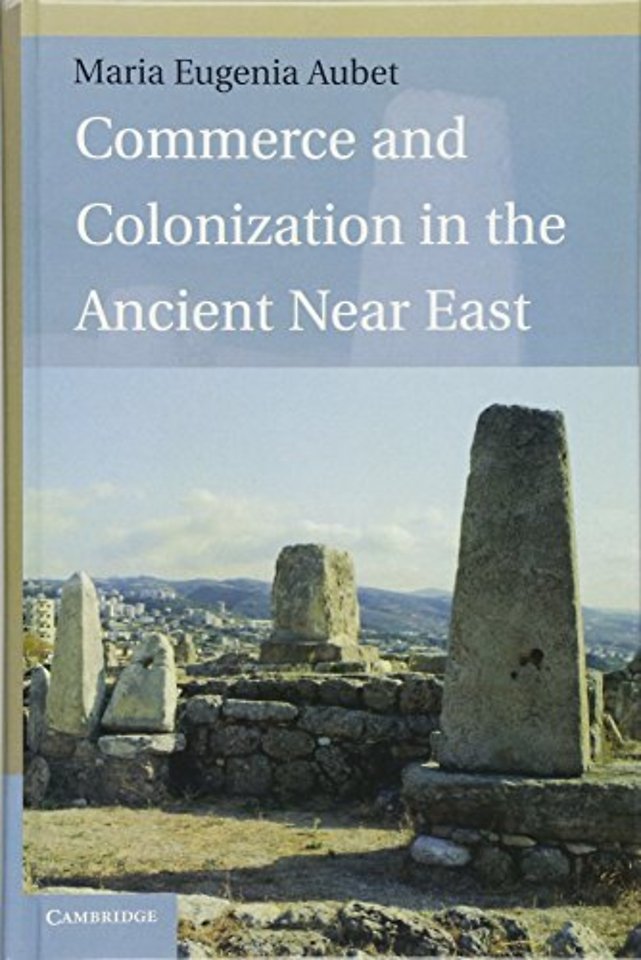 Commerce and Colonization in the Ancient Near East