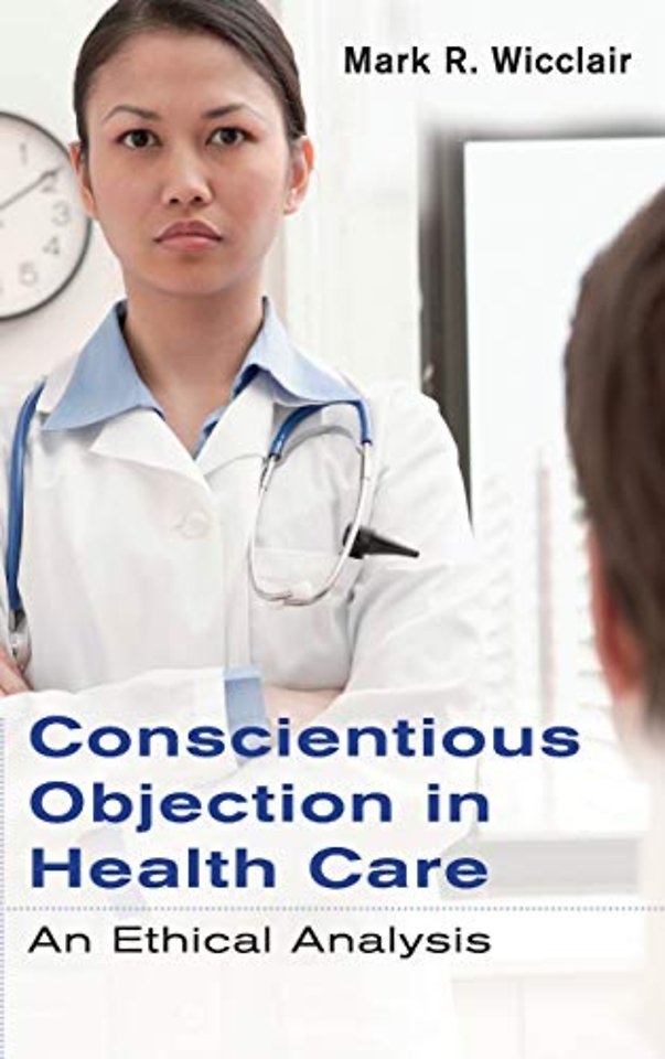 Conscientious Objection in Health Care