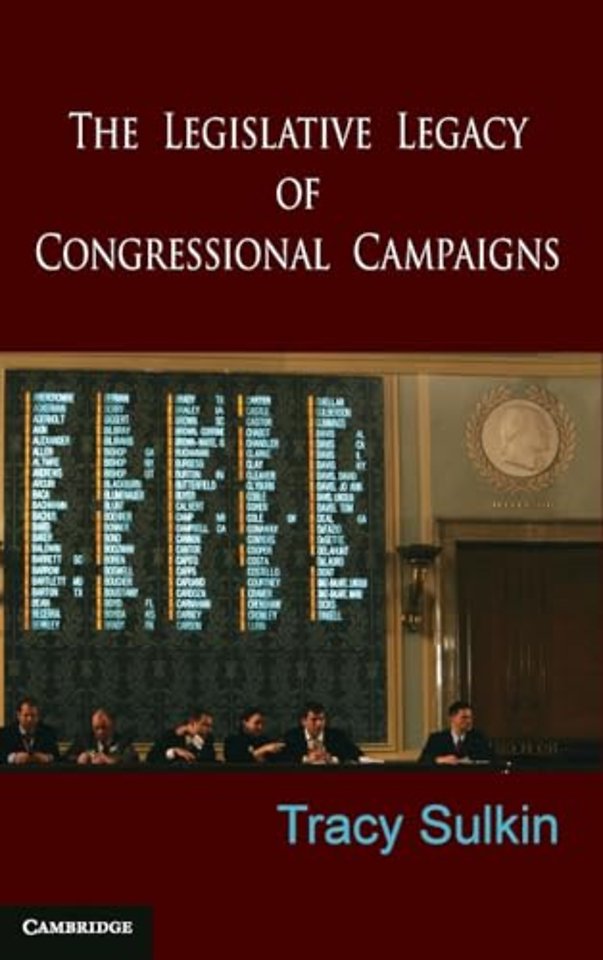 The Legislative Legacy of Congressional Campaigns