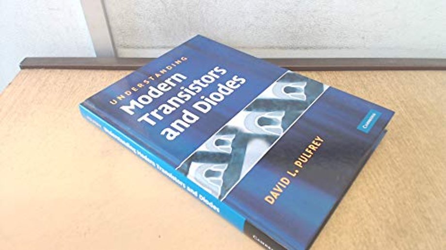 Understanding Modern Transistors and Diodes