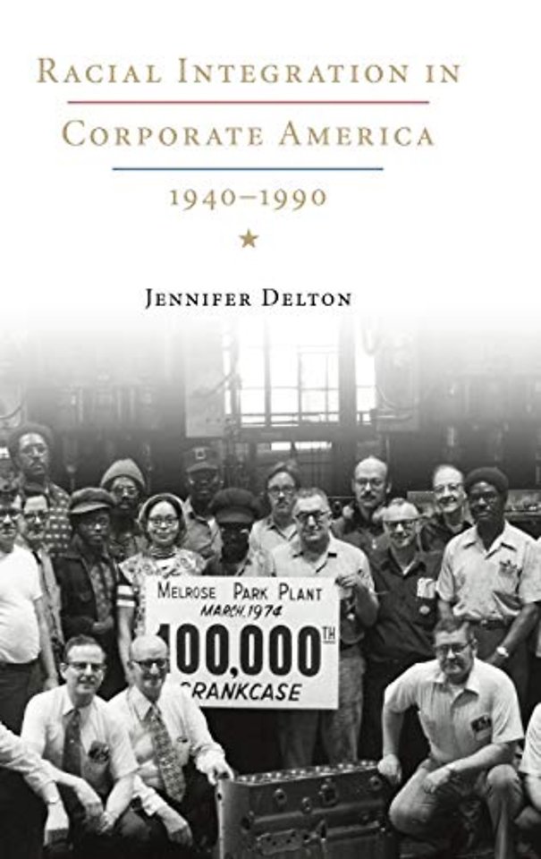 Racial Integration in Corporate America, 1940–1990