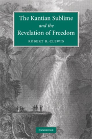 The Kantian Sublime and the Revelation of Freedom