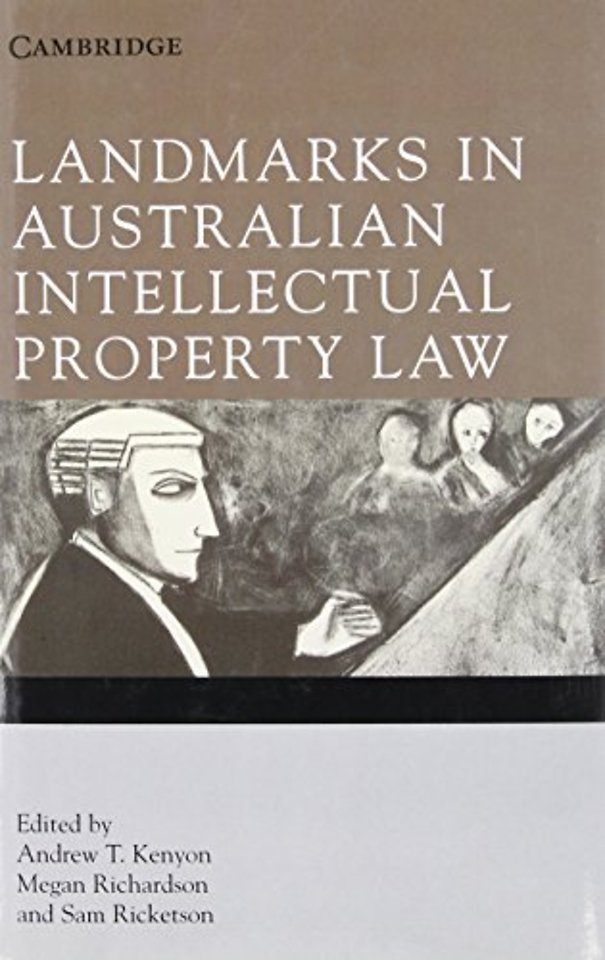 Landmarks in Australian Intellectual Property Law