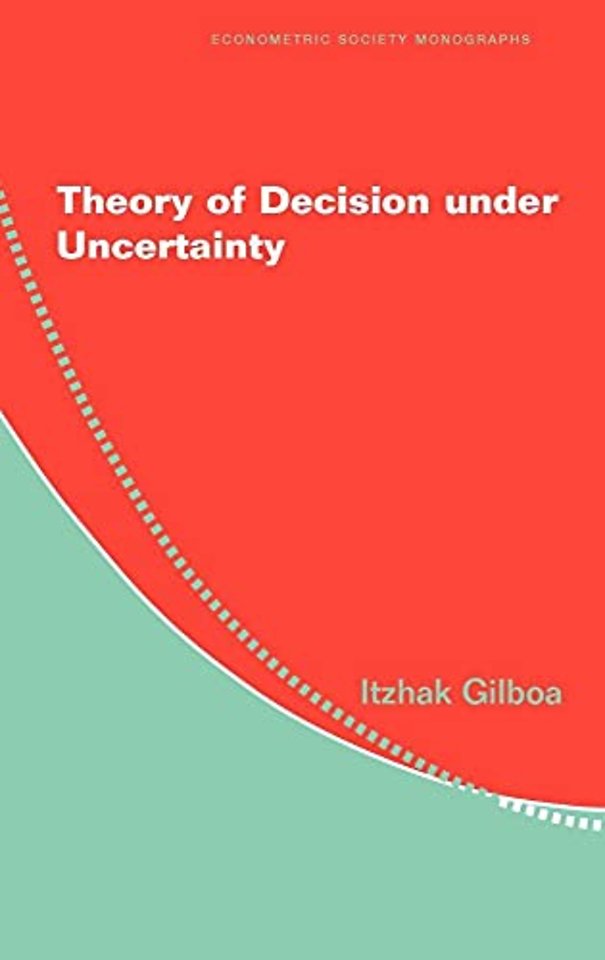 Theory of Decision under Uncertainty