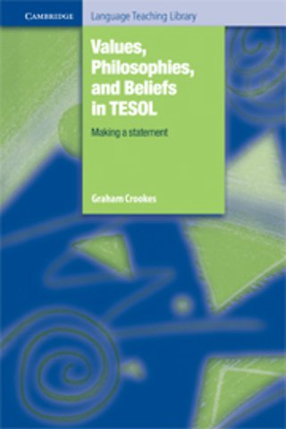 Values, Philosophies, and Beliefs in TESOL: Making a Statement