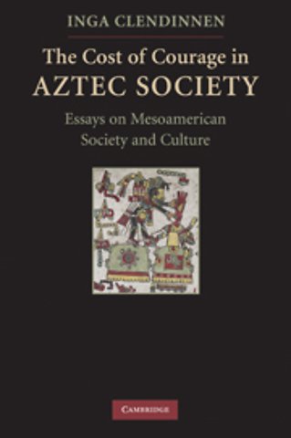 The Cost of Courage in Aztec Society