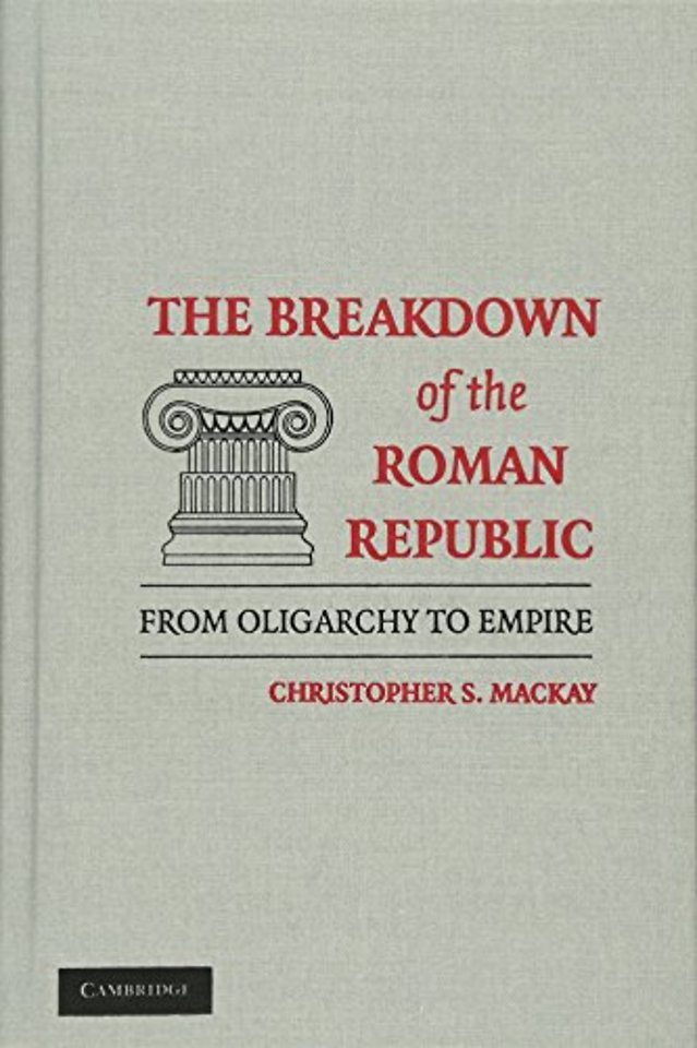 The Breakdown of the Roman Republic