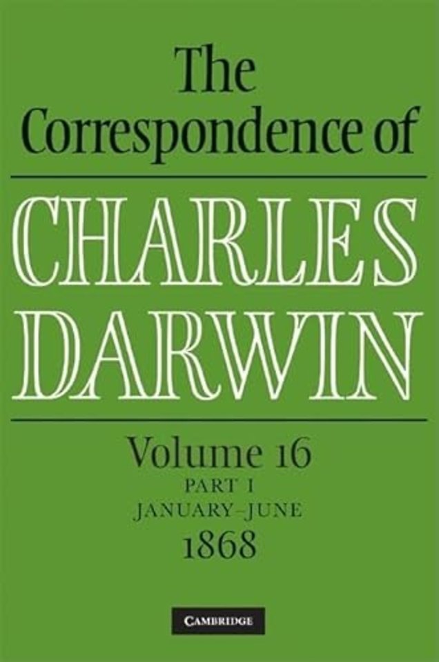 The Correspondence of Charles Darwin Parts 1 and 2 Hardback: Volume 16, 1868: Parts 1 and 2