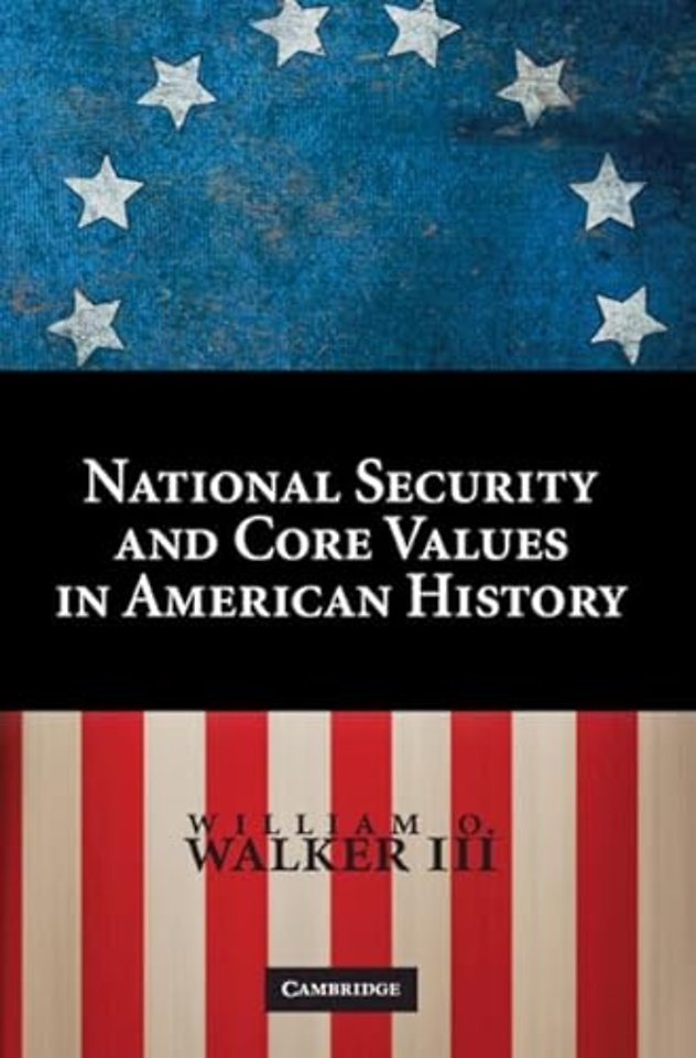 National Security and Core Values in American History