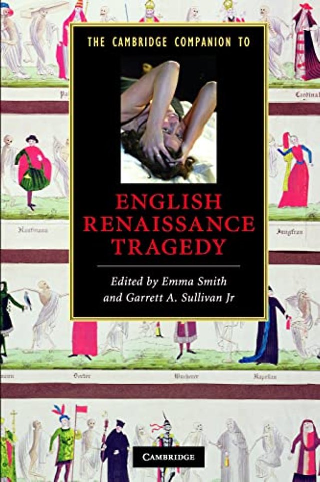The Cambridge Companion to English Renaissance Tragedy