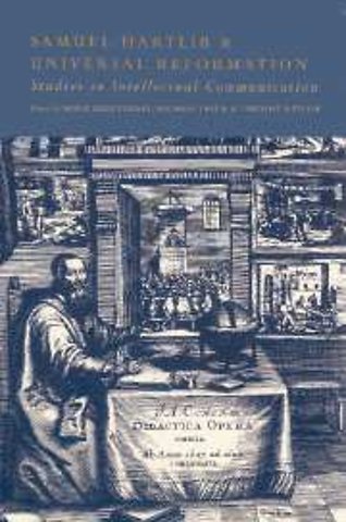 Samuel Hartlib and Universal Reformation