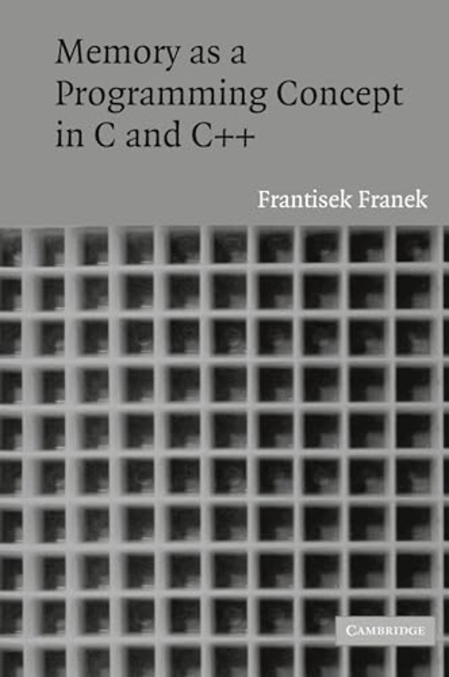 Memory as a Programming Concept in C and C++