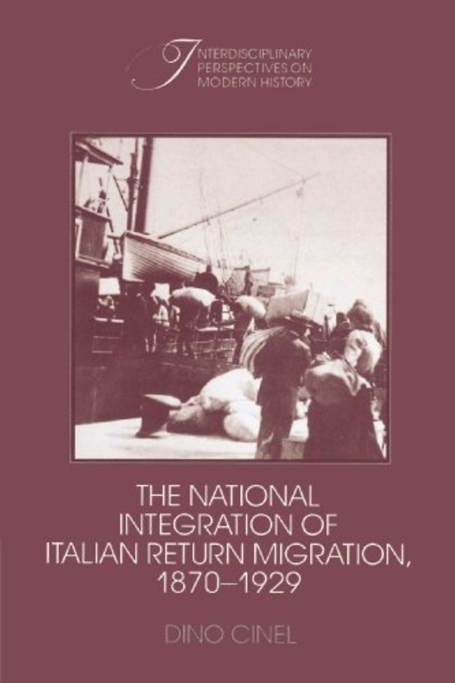 The National Integration of Italian Return Migration, 1870–1929