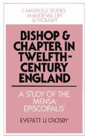 Bishop and Chapter in Twelfth-Century England