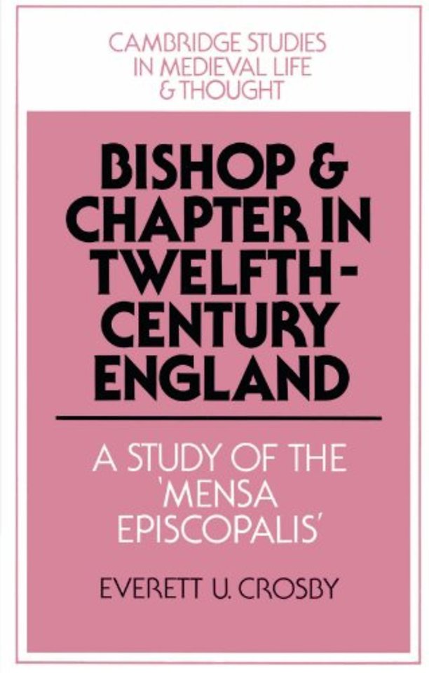 Bishop and Chapter in Twelfth-Century England