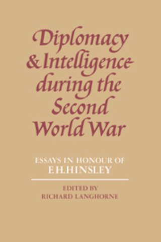 Diplomacy and Intelligence During the Second World War