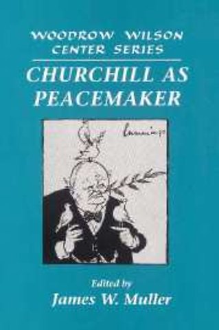 Churchill as Peacemaker