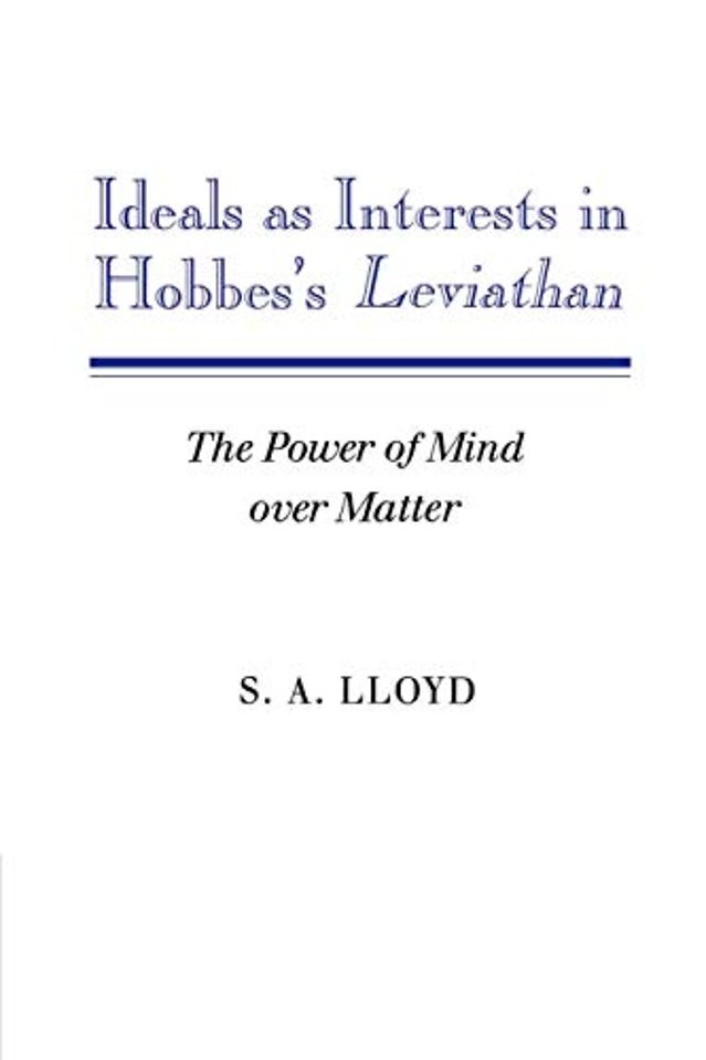 Ideals as Interests in Hobbes's Leviathan